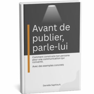 Avant de publier, parle lui